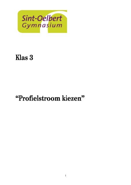 Klas 3 âProfielstroom kiezenâ - Oelbert Gymnasium