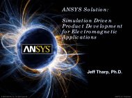 Simulation Driven Product Development for Electromagnetic - Ansys