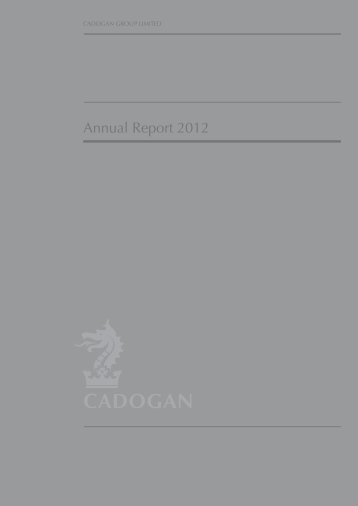 Annual Report 2012 - Cadogan