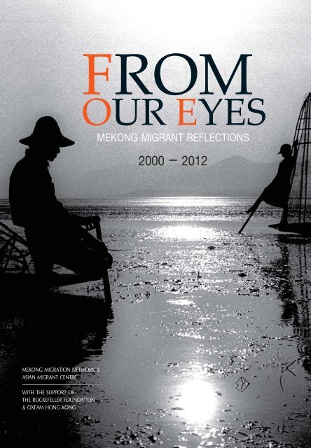 From Our Eyes: Mekong Migrant Reflections 2000 - MAP Foundation
