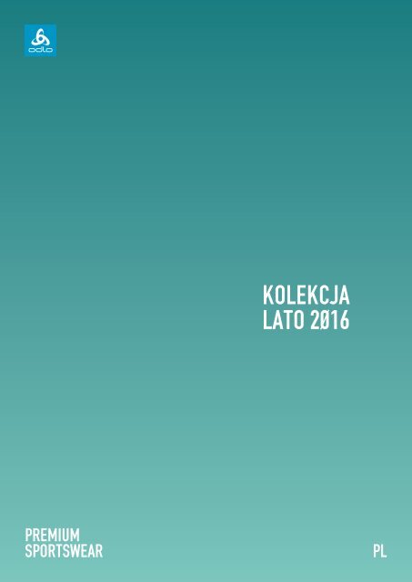 Odlo - Kolekcja Lato 2016 - katalog Polska