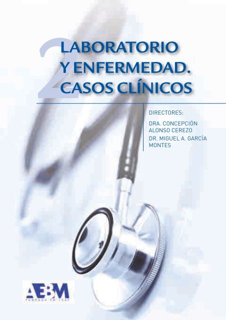 Laboratorio y enfermedad. Casos ClÃnicos. Volumen II - AsociaciÃ³n ...
