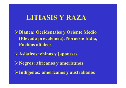 UNA PROPUESTA SOBRE EL ORIGEN DE LA LITIASIS HUMANA