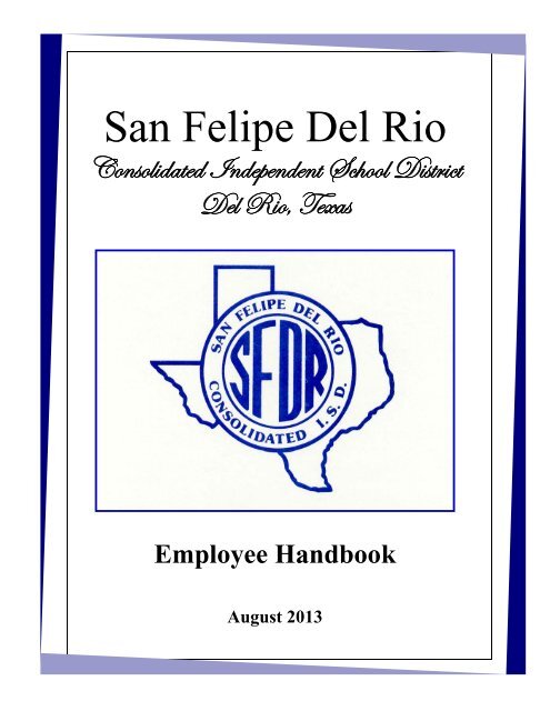 2013 - 2014 Employee Handbook - San Felipe Del Rio CISD