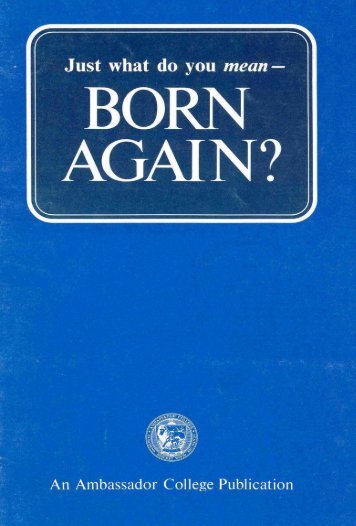 Just what do you mean Born Again PDF - Church of God Faithful Flock