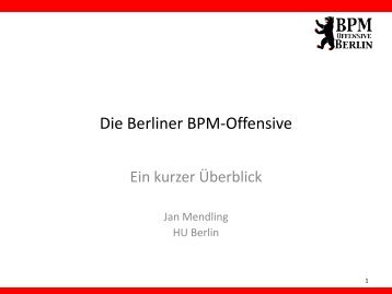 Folien von Jan Mendling - Berliner BPM-Offensive