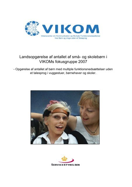 Landsopgørelse af antallet af små- og skolebørn i VIKOMs fokusgruppe 2007 | VIKOM