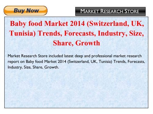 Baby food Market 2014 (Switzerland, UK, Tunisia) Trends, Forecasts, Industry, Size, Share, Growth
