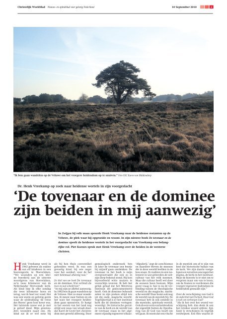 Interview Piet Koenes in Christelijk Weekblad - DR HENK VREEKAMP