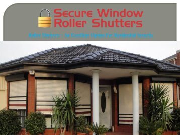Roller Shutters: - An Excellent Option For Residential Security
