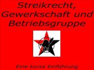 Streikrecht, Gewerkschaft und Betriebsgruppe