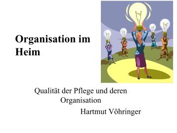 Organisation und Pflege - Heimbetrieb