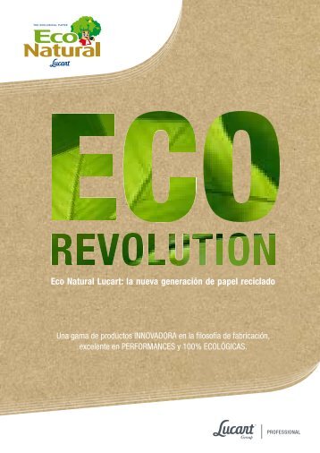 BROCHURE ECO REVOLUTION PDF 1.565 Kb - Lucart Professional