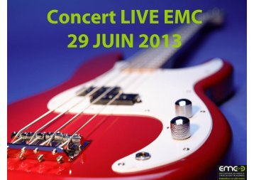 Concert LIVE EMC 29 JUIN 2013