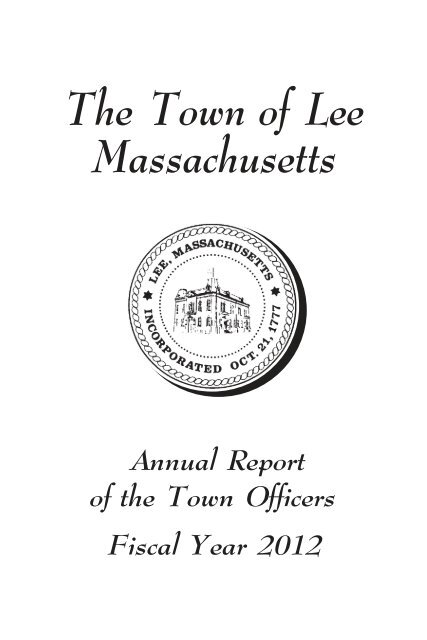 Current (2012) Town Report is available at the Town Hall and on the ...