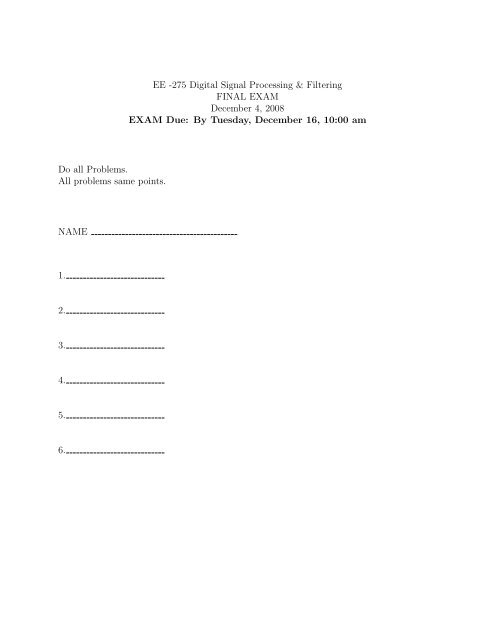 EE -275 Digital Signal Processing & Filtering FINAL EXAM ...