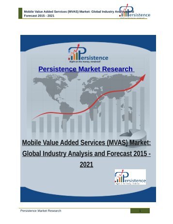 Mobile Value Added Services (MVAS) Market: Global Industry Analysis and Forecast 2015 - 2021