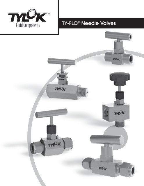 Tylok TY-FLOÂ® Needle Valves