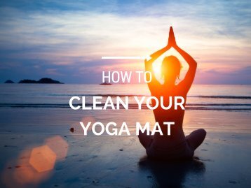 CLEAN YOUR YOGA MAT