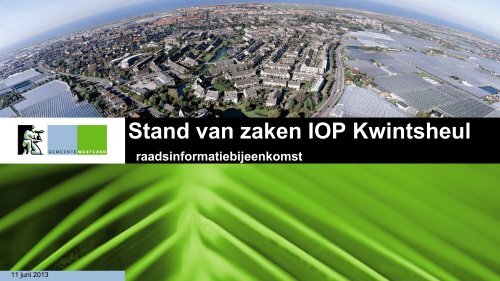 Stand van zaken IOP Kwintsheul - Gemeente Westland