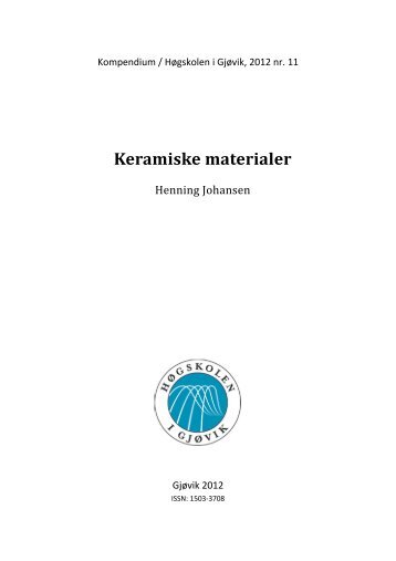 Nr.11-Keramiske materialer - Materialteknologi - Høgskolen i Gjøvik