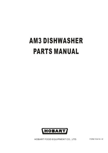 AM3 DISHWASHER PARTS MANUAL - Hobart Food Equipment