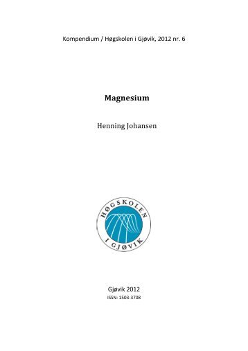 Nr.6-Magnesium - Materialteknologi - Høgskolen i Gjøvik