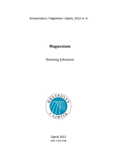 Nr.6-Magnesium - Materialteknologi - Høgskolen i Gjøvik