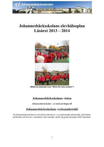 JohannesbÃ¤cksskolans elevhÃ¤lsoplan LÃ¤sÃ¥ret 2013 â 2014