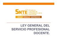 LEY GENERAL DEL SERVICIO PROFESIONAL DOCENTE. - SNTE