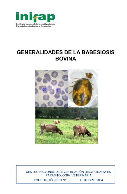 GENERALIDADES DE LA BABESIOSIS BOVINA - inifap