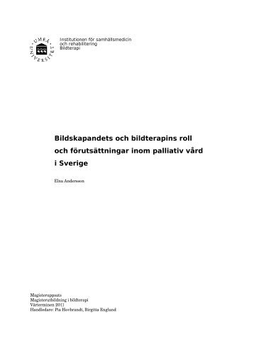 Bildskapandets och bildterapins roll i palliativ vÃ¥rd - Stockholms ...