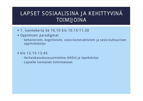 LAPSET SOSIAALISINA JA KEHITTYVINÃ TOIMIJOINA