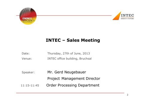 INTEC Sales Meeting June 27-28, 2013 - INTEC Engineering GmbH