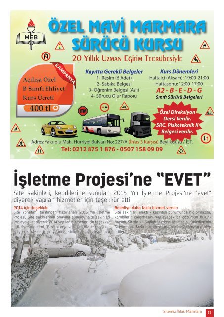 Kar mücadelesi yapıldı Sayfa 6 İşletme Projesi’ne “EVET” Sayfa 11