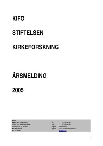KIFO STIFTELSEN KIRKEFORSKNING ÅRSMELDING 2005