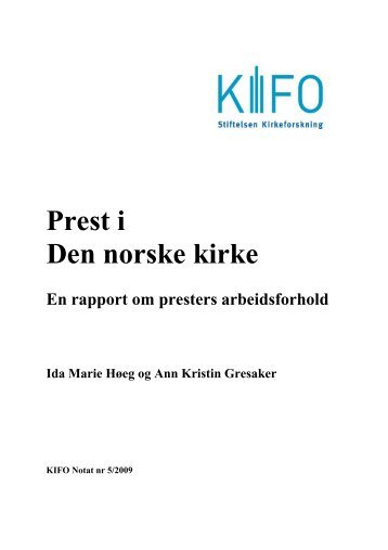 Prest i Den norske kirke - Stiftelsen Kirkeforskning KIFO