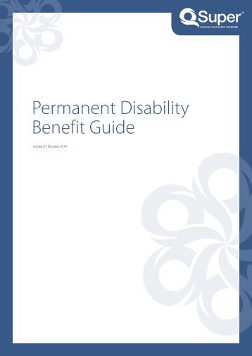 Total and Permanent Disability Benefit guide - QSuper - Queensland ...