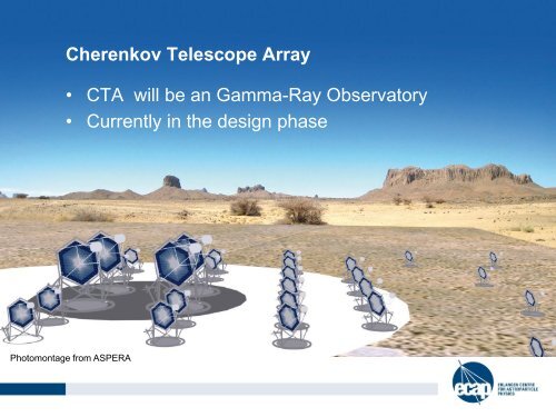 Cherenkov Telescope Array - 6th ACS Workshop at UTFSM 2009