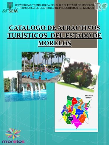 CATALOGO DE ATRACTIVOS TURÍSTICOS DEL ESTADO DE MORELOS