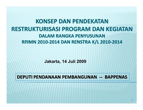 Konsep dan Pendekatan Restrukturisasi Program dan Kegiatan