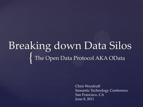 Breaking down Data Silos - SemTech 2011