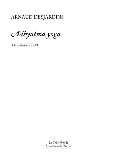 A la recherche du Soi - I. Adhyatma yoga - Yoga taichi 91