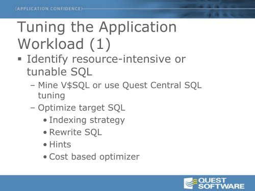 Tuning your applications with the Quest Central ... - Quest Software