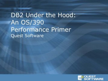 DB2 Under the Hood - Quest Software