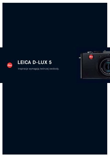 D-Lux 5_brochure_pl.indd - Leica Camera Polska