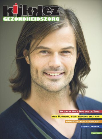20 maart open dag van de zorg arie boomsma, heeft nergens spijt ...