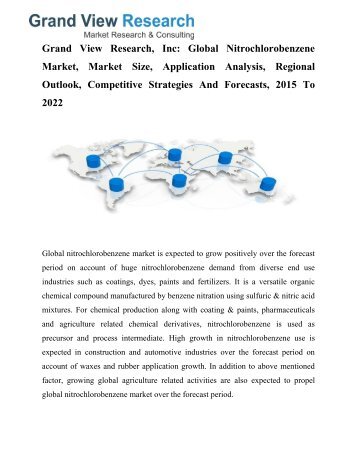 Nitrochlorobenzene Market Share, Forecasts 2015 To 2022: Grand View Research, Inc. 