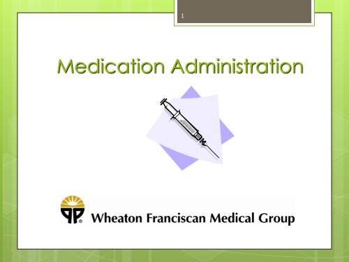 Medication Administration and Injections - Wheaton Franciscan ...