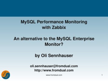 MySQL Performance Monitoring with Zabbix An ... - FromDual